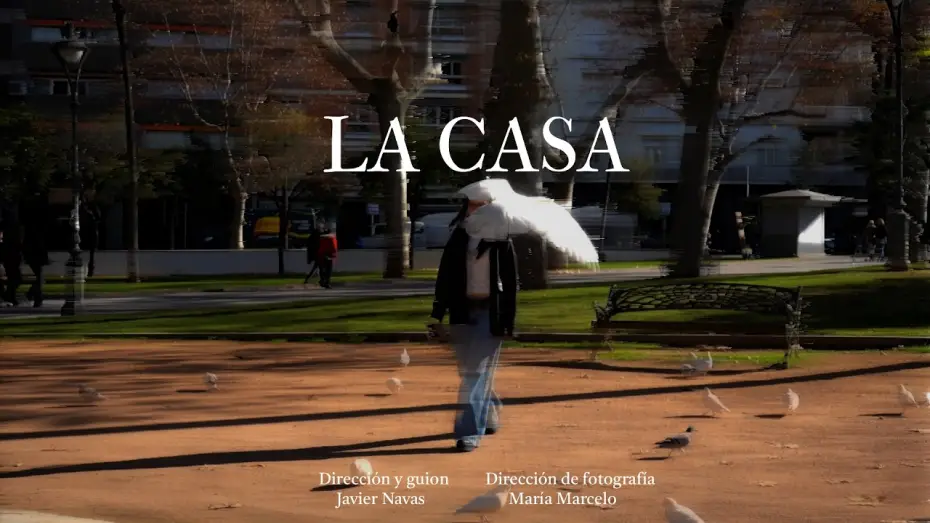 Видео к фильму La Casa — CORTOMETRAJE - La Casa (2026)