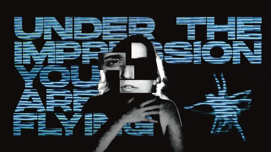 Видео к фильму Under The Impression You Are Flying — UNDER THE IMPRESSION YOU ARE FLYING // short film