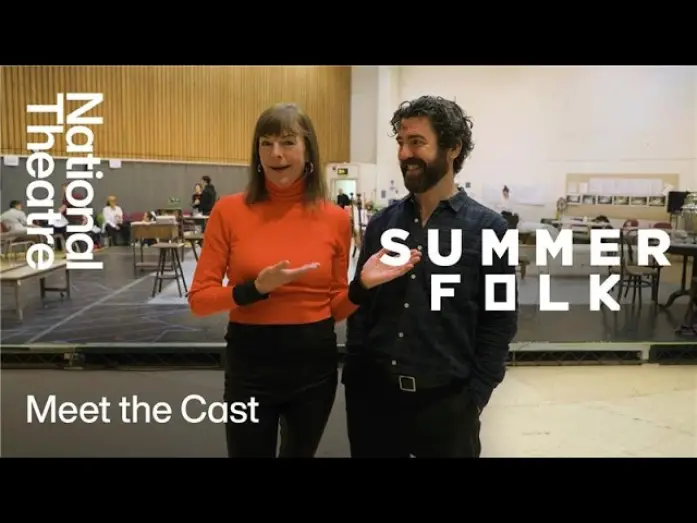 Видео к фильму National Theatre at Home: Summerfolk — Summerfolk | Meet The Cast | National Theatre