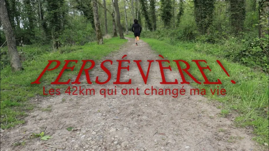 Видео к фильму Persévère! Les 42km qui ont changé ma vie — BANDE-ANNONCE | Persévère ! Les 42km qui ont changé ma vie