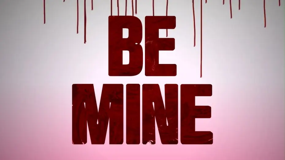 Видео к фильму Be Mine — Be Mine (2026) // OFFICIAL TRAILER
