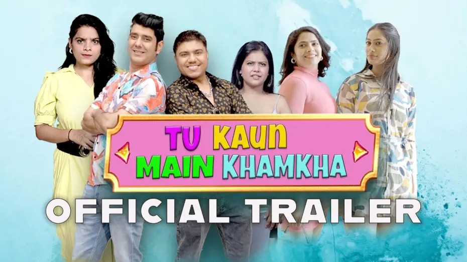 Видео к фильму Tu Kaun Mein Khamkha — New Hindi Comedy Movie Trailer 2026 -Tu Kaun Main Khamkha