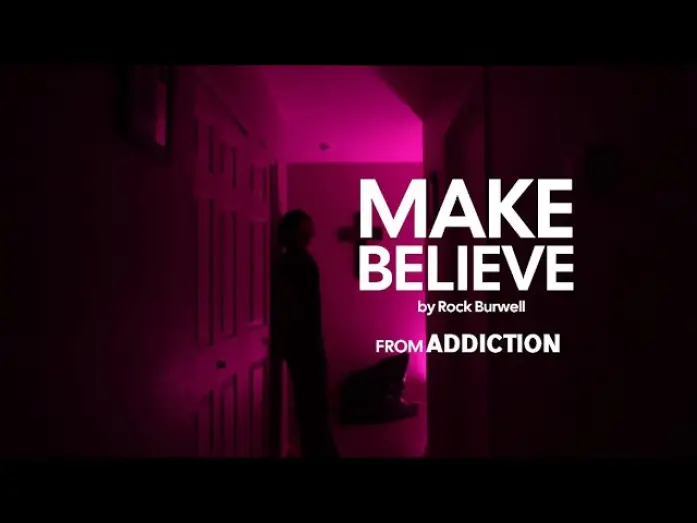 Видео к фильму Addiction — Make Believe by Rock Burwell | Addiction 2026