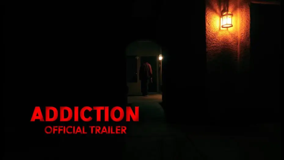 Видео к фильму Addiction — Addiction | Official Trailer