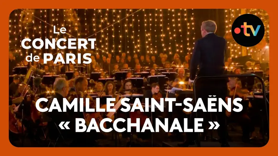 Видео к фильму Le Concert de Paris 2026 — Samson et Dalila : « Bacchanale » (Camille Saint-Saëns) par l’Orchestre National de France