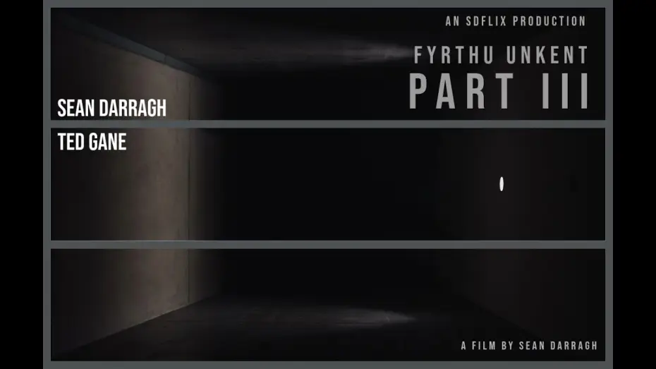 Видео к фильму Fyrthu Unkent Part III — Fyrthu Unkent Part III - Short Experimental Horror Film