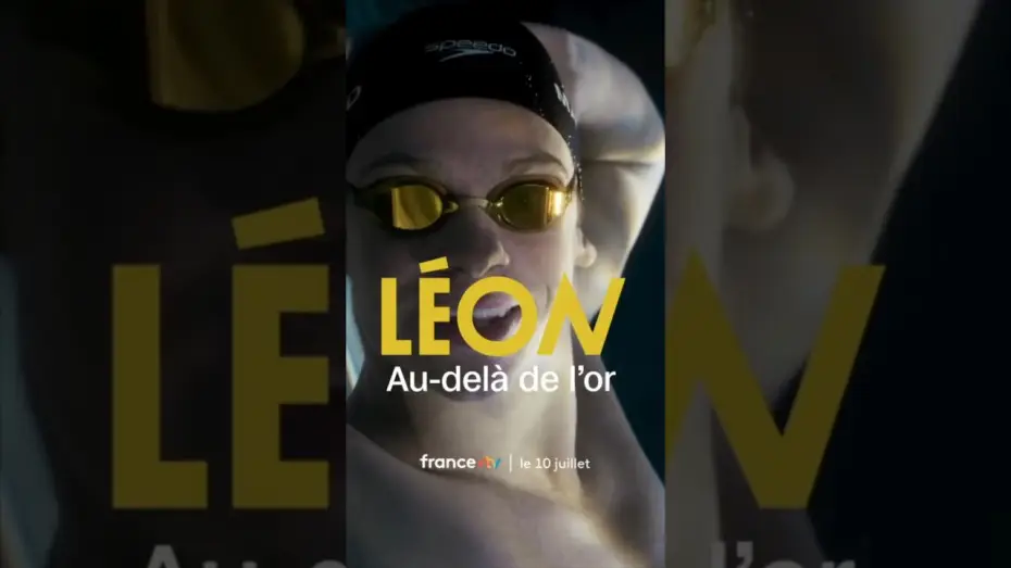 Видео к фильму Léon : Au-delà de l’Or — "Léon, au-delà de l'or", au plus près de Léon Marchand