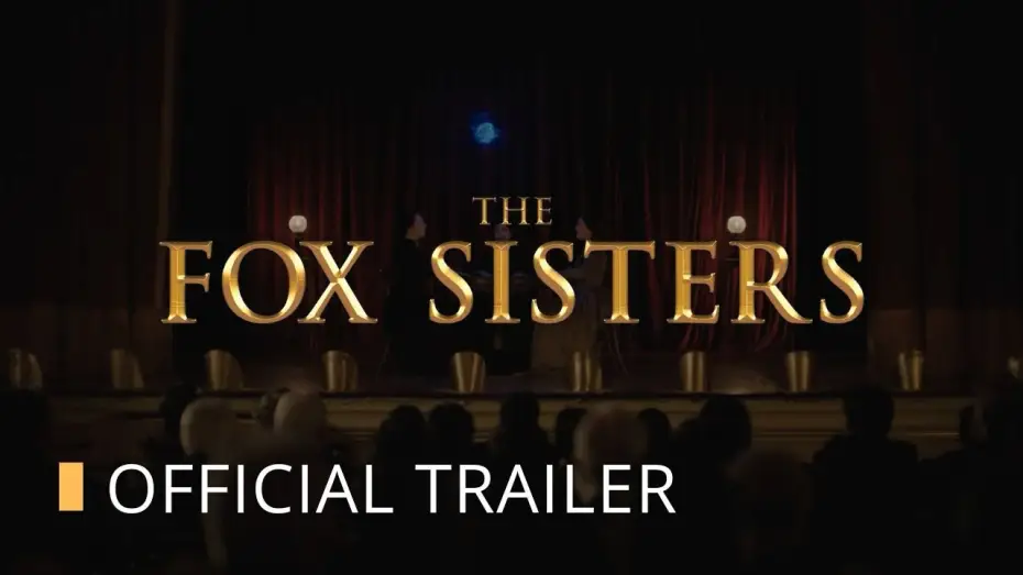 Видео к фильму The Fox sisters — OFFICIAL TRAILER