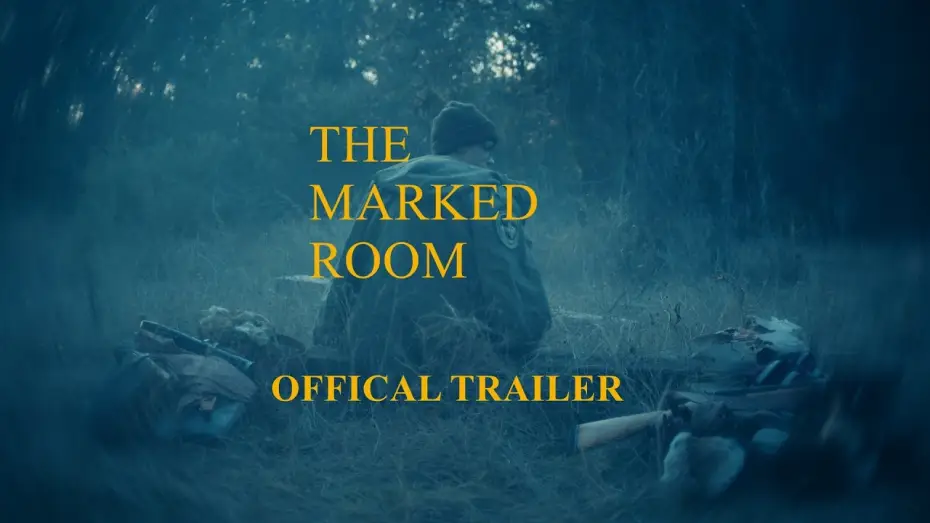 Видео к фильму The Marked Room — THE MARKED ROOM - OFFICIAL TRAILER