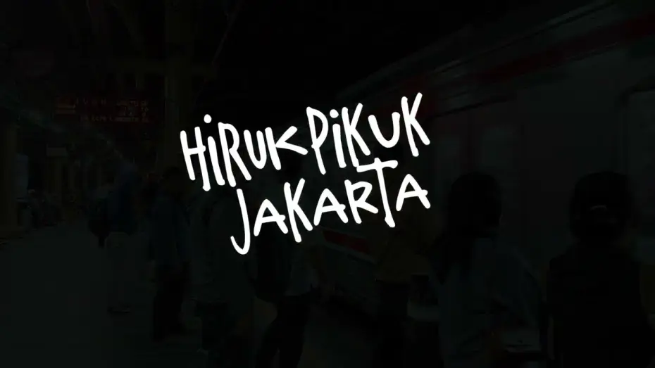 Видео к фильму Hiruk Pikuk Jakarta — Hiruk Piuk Jakarta (Film Dokumenter Observasional)