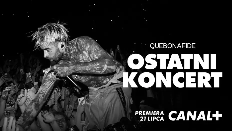 Видео к фильму Quebonafide: Ostatni koncert — QUEBONAFIDE: OSTATNI KONCERT | Premiera 21 lipca w CANAL+ #quebonafide #quebo #canalpluspolska