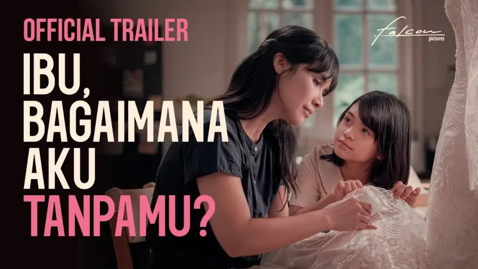 Видео к фильму Ibu, Bagaimana Aku Tanpamu? — MOTHER, HOW WILL I BE WITHOUT YOU? - Official Trailer | September 24 in Theaters