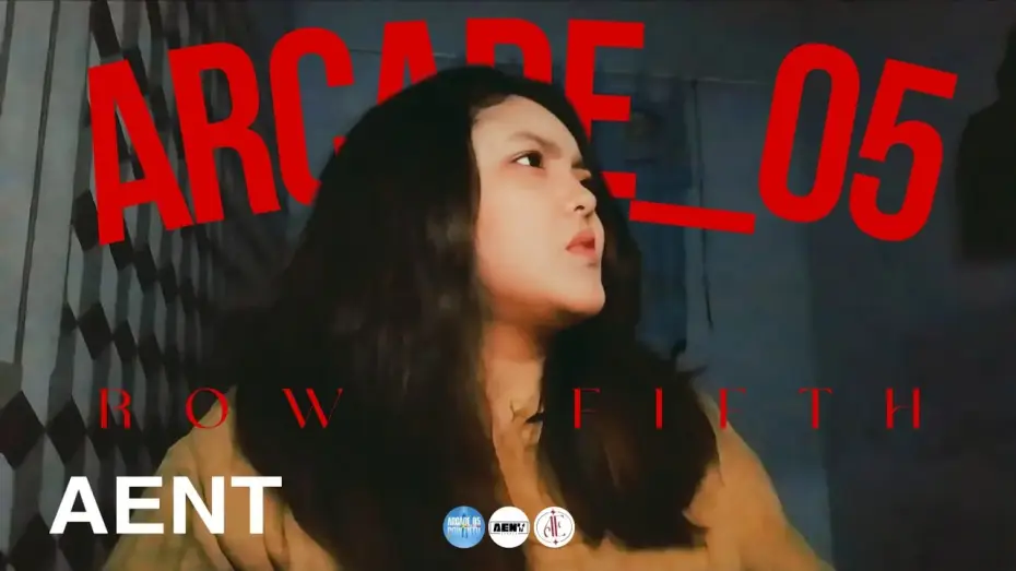 Видео к фильму Arcade Five Part Two: The Last Call — ARCADE_05: ROW FIFTH | The Last Call | ANYEB GLOBAL AUDITION