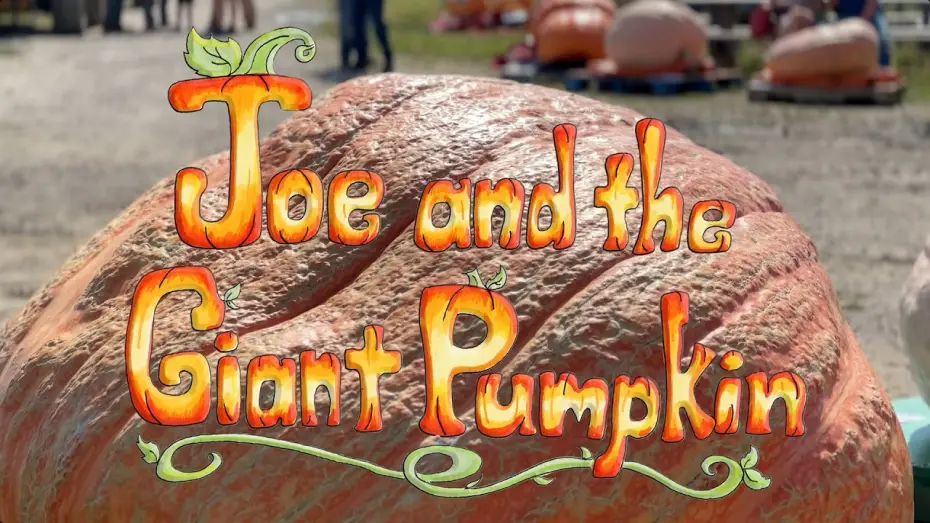 Видео к фильму Joe and the Giant Pumpkin — Joe and the Giant Pumpkin (2026) | Official Trailer