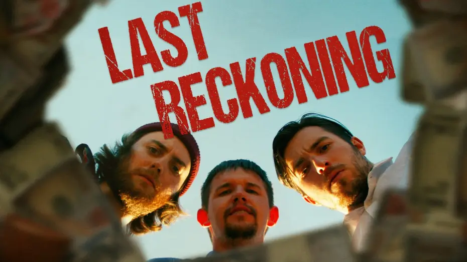 Видео к фильму Last Reckoning — INDIE CRIME MOVIE TRAILER - Last Reckoning