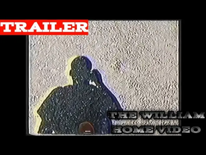 Видео к фильму The William Home Video — The William Home Video (Trailer)