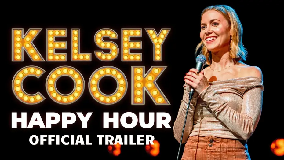 Видео к фильму Kelsey Cook: Happy Hour — Happy Hour Official Trailer | Kelsey Cook