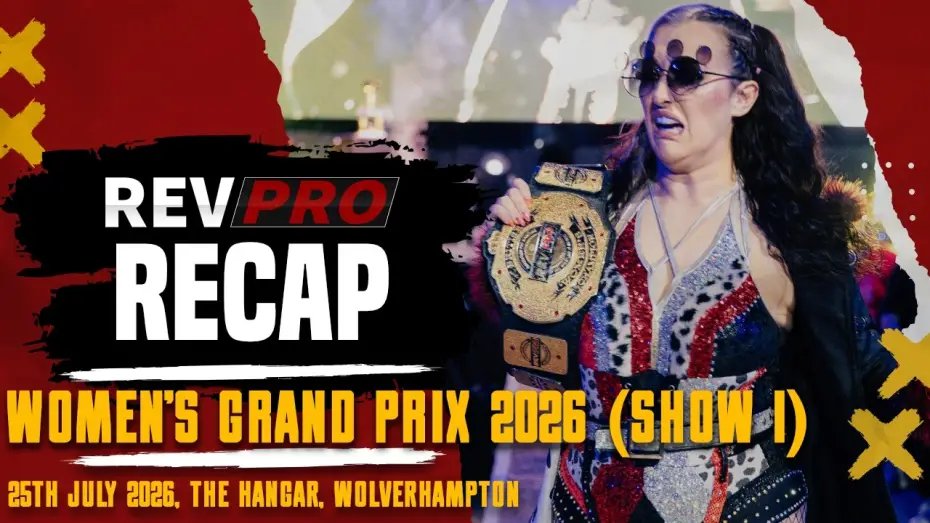 Видео к фильму RevPro: Womens's Grand Prix — RevPro Recap | Women's Grand Prix 2026 (Show 1)
