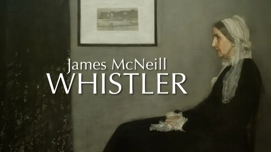 Видео к фильму James McNeill Whistler — JAMES McNEILL WHISTLER | OFFICIAL TRAILER | EXHIBITION ON SCREEN