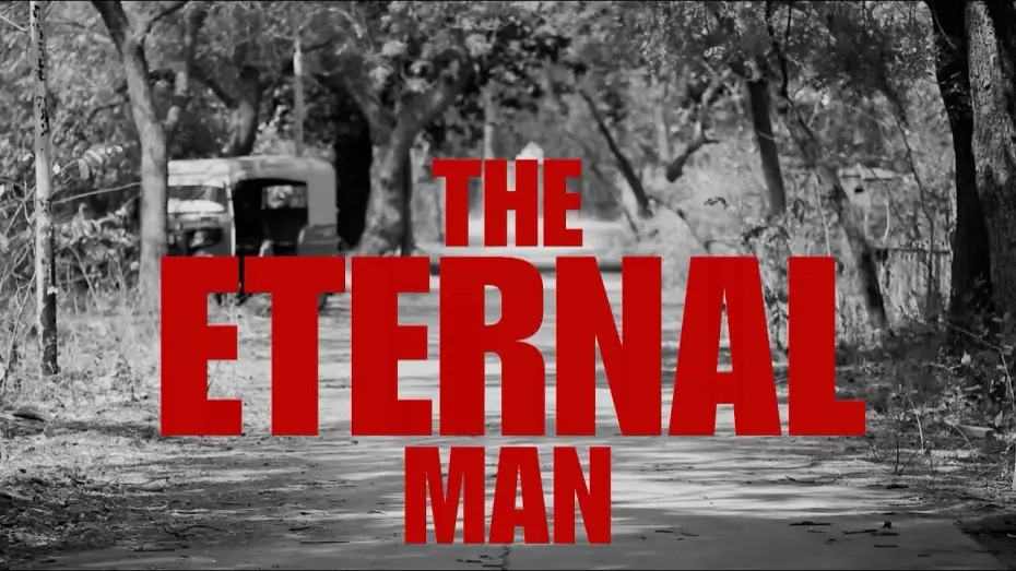 Видео к фильму Redux entity — THE ETERNAL MAN | TRAILER | RELEASING ON - 1st june, 2026 | A FILM BY AMAN & NISARG