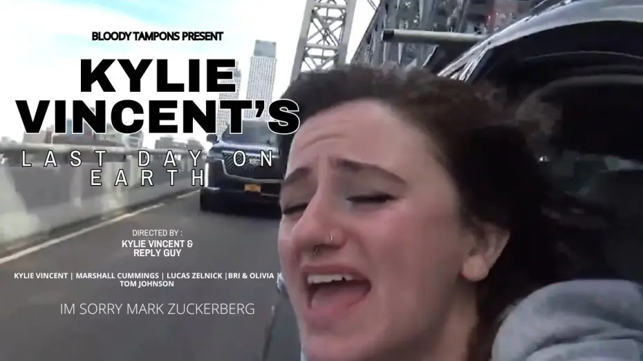 Видео к фильму Kylie Vincent's Last Day on Earth — Kylie Vincent's Last Day On Earth | Mockumentary