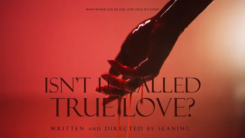 Видео к фильму Isn't It Called True Love? — Isn't It Called True Love? (Short Film 2026) | Crowdfunding Campaign