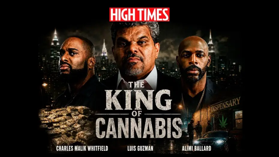 Видео к фильму The King of Cannabis — The King of Cannabis | Official Trailer | Luis Guzmán, Charles Malik Whitfield | High Times
