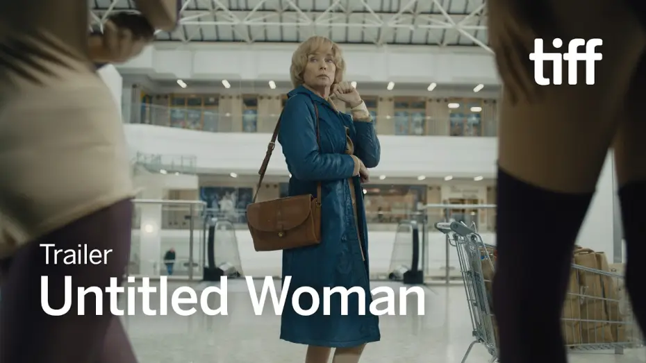 Видео к фильму Untitled Woman — UNTITLED WOMAN Trailer | TIFF 2026
