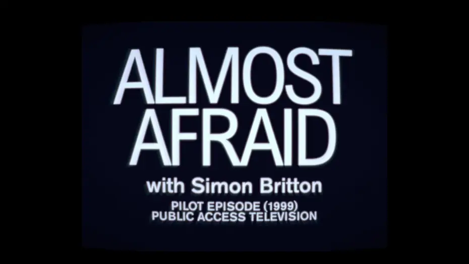 Видео к фильму Almost Afraid — Almost Afraid | with Simon Britton | Archival Trailer (1999)