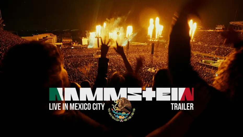 Видео к фильму Rammstein - Live in Mexico City — Rammstein - Live in Mexico City (Trailer)