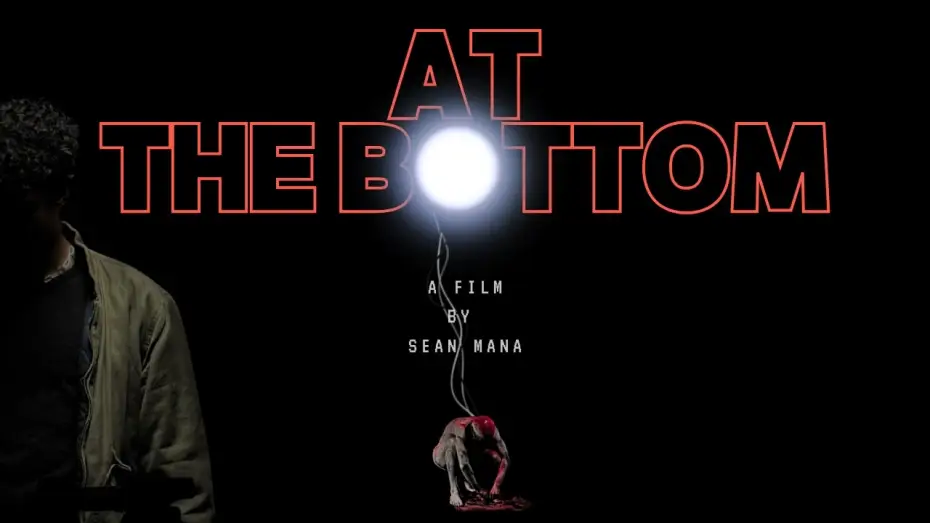 Видео к фильму At The Bottom — At The Bottom (Horror Short 2026)
