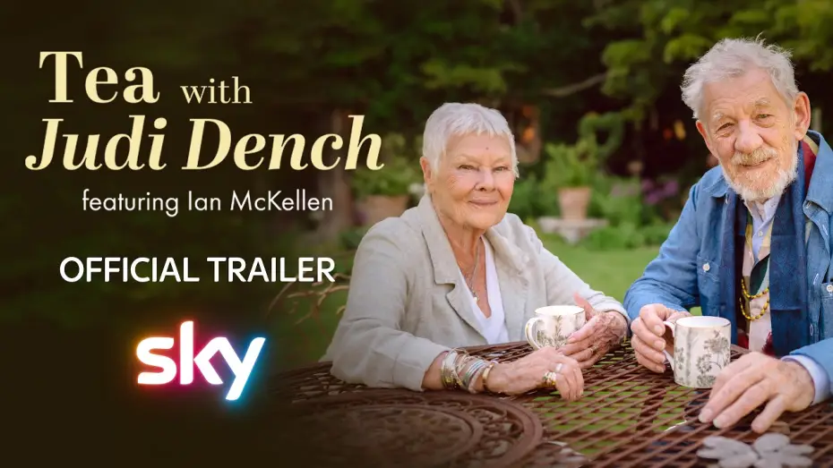 Видео к фильму Tea with Judi Dench featuring Ian McKellen — Official Trailer