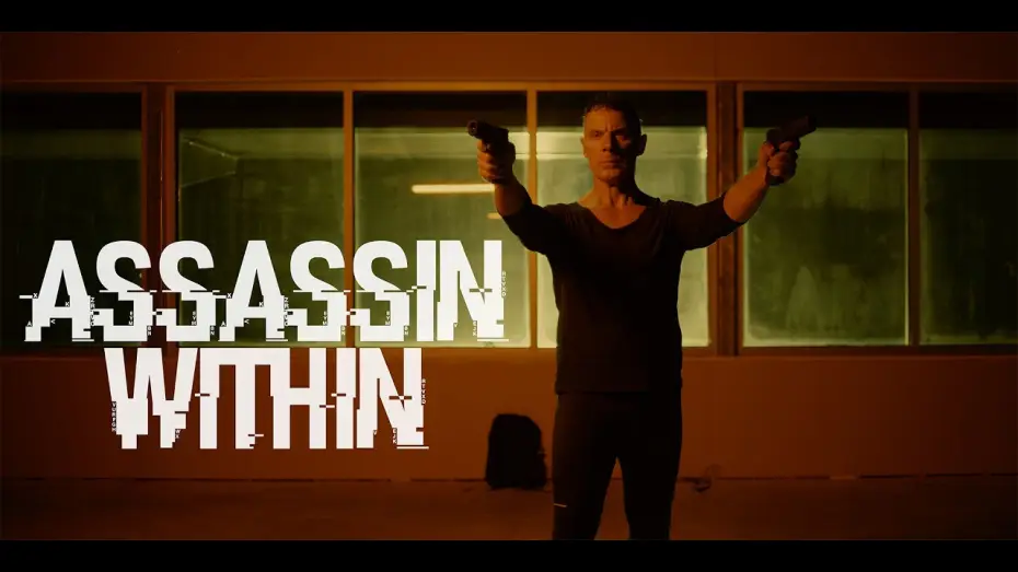 Видео к фильму Assassin Within — Assassin Within — Trailer