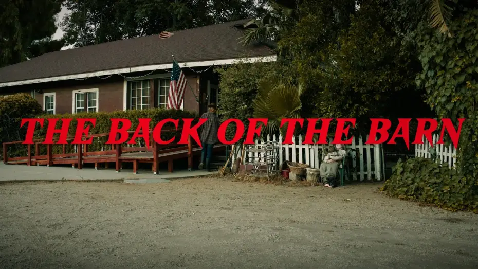 Видео к фильму The Back of the Barn — THE BACK OF THE BARN | Short Film
