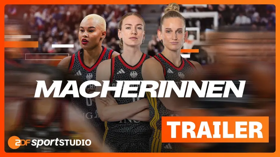 Видео к фильму Macherinnen – die neue Ära im Basketball — "Macherinnen – die neue Ära im Basketball" ab 28. August streamen | ZDFsportstudio