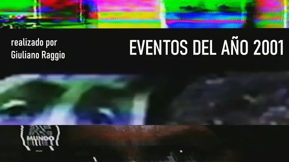 Видео к фильму Eventos del Año 2001 — Eventos del Año 2001 - Tráiler