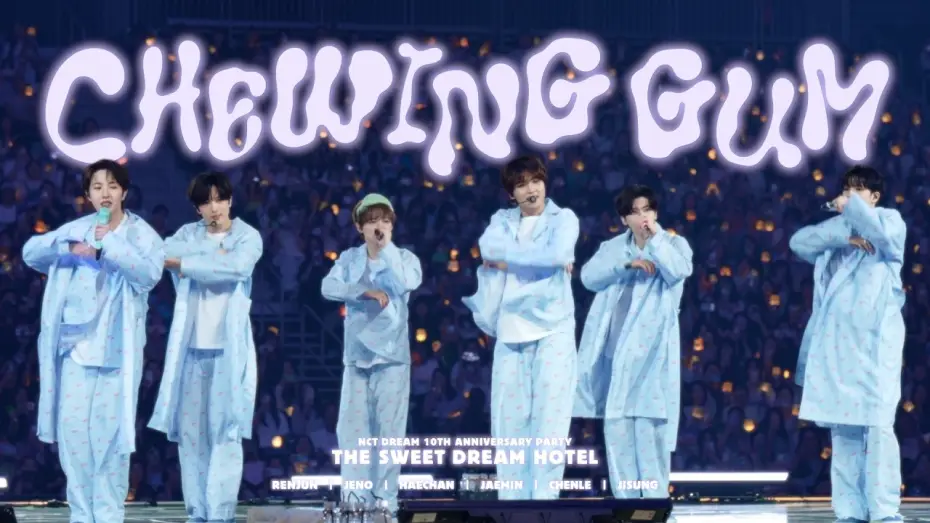 Видео к фильму NCT DREAM 10TH ANNIVERSARY PARTY 'THE SWEET DREAM HOTEL' — NCT DREAM 엔시티 드림 'Chewing Gum' @NCT DREAM 10TH ANNIVERSARY PARTY
