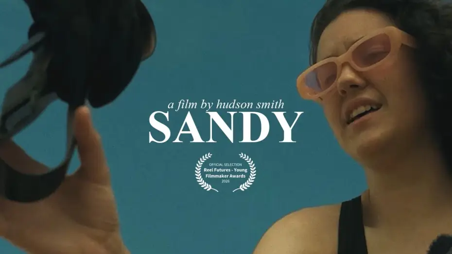 Видео к фильму Sandy — Sandy (2026) - Short Film