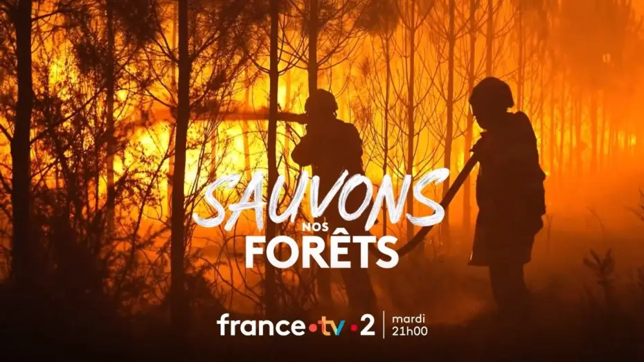 Видео к фильму Sauvons nos Forêts — Sauvons nos forêts, soirée spéciale sur France 2 mardi 14 septembre 2026