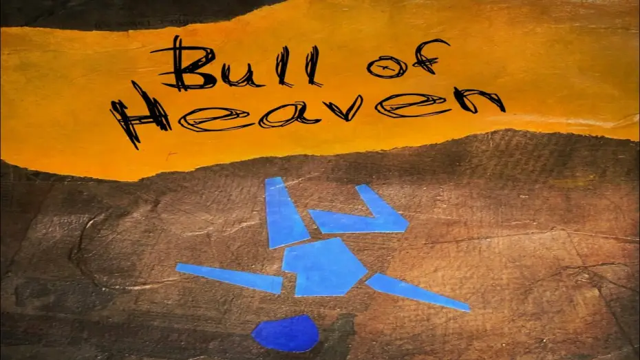 Видео к фильму Bull of Heaven — Bull Of Heaven | Official Full Film