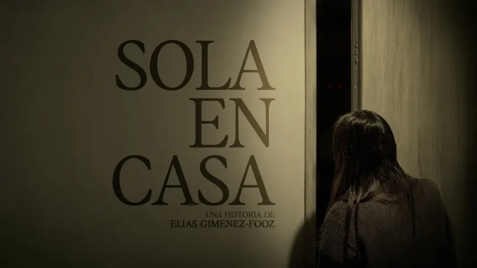 Видео к фильму Sola En Casa — SOLA EN CASA (Horror Short Film)
