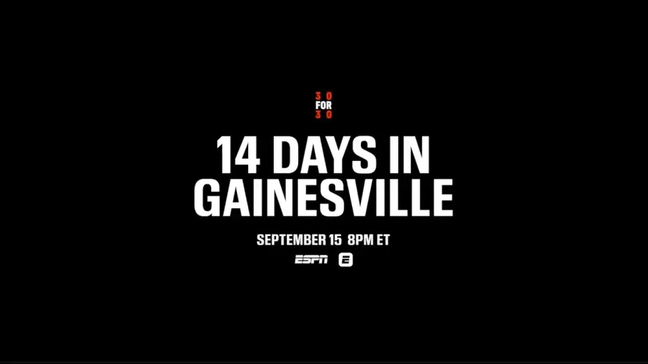 Видео к фильму 14 Days in Gainesville — ESPN Films’ newest 30 for 30, 14 Days in Gainesville