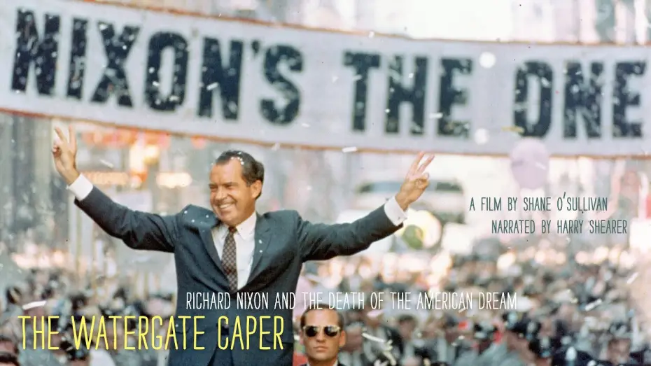 Видео к фильму The Watergate Caper: Richard Nixon and the Death of the American Dream — The Watergate Caper trailer