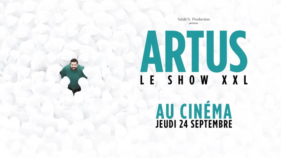Видео к фильму Artus – Le Show XXL au Cinéma — Artus - Le show XXL au cinéma