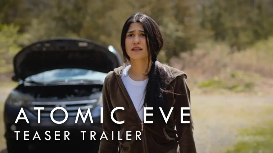 Видео к фильму Atomic Eve — Atomic Eve Teaser Trailer