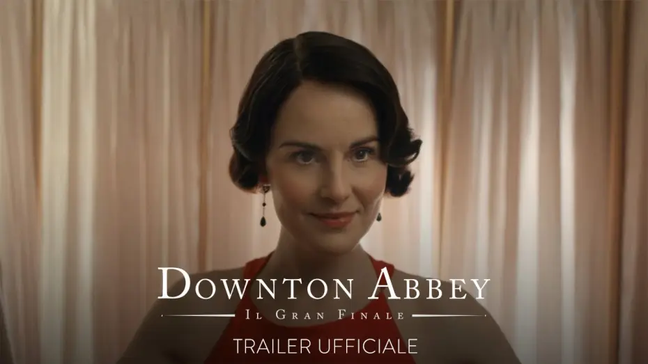 Видео к фильму Аббатство Даунтон 3 | DOWNTON ABBEY - IL GRAN FINALE | Trailer Ufficiale (Universal Pictures) - HD