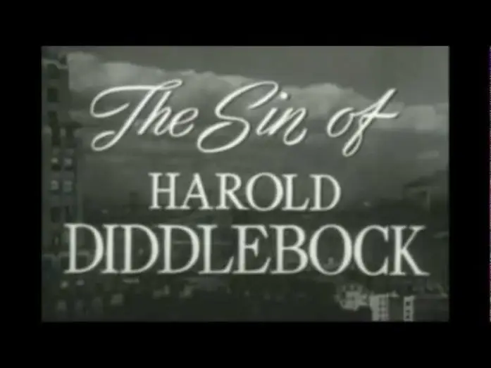 Видео к фильму The Sin of Harold Diddlebock — The Sin of Harold Diddlebock (1947)