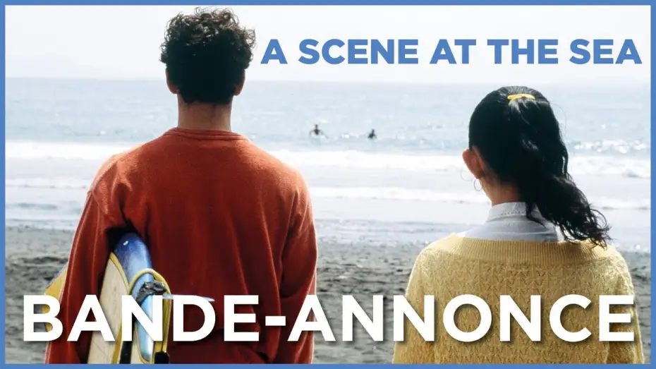 Видео к фильму Сцены у моря — A Scene at the sea - Bande Annonce VF