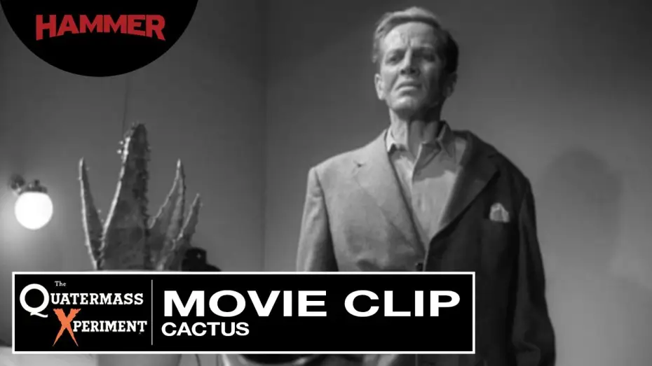 Видео к фильму Эксперимент Куотермасса — The Quatermass Xperiment / Cactus (Official Clip)