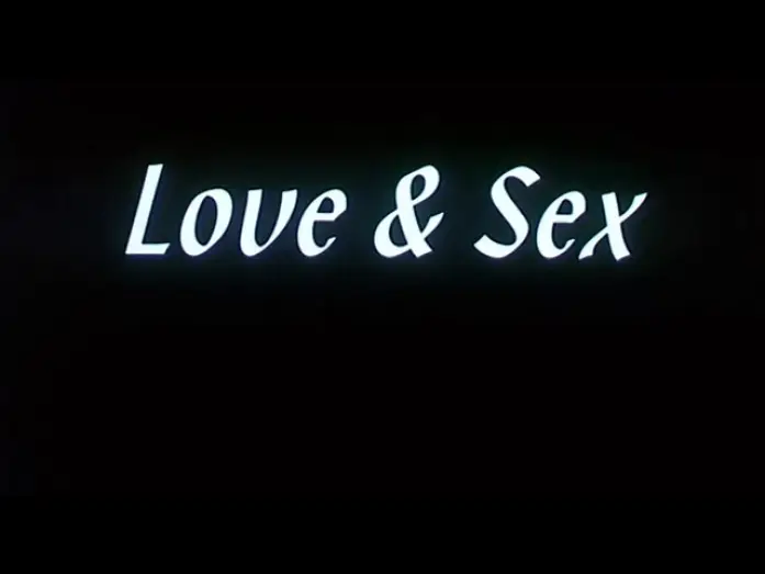 Видео к фильму Любовь и секс — Love & Sex - Bande Annonce